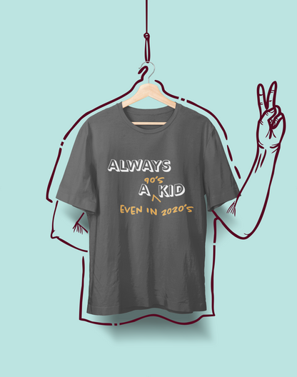 Always a 90s Kid Unisex T-Shirt – Nostalgia Never Fades